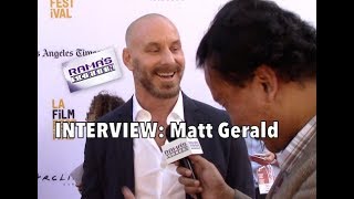 My LAFF2017 Red Carpet Interview with Matt Gerald  SHOT CALLER