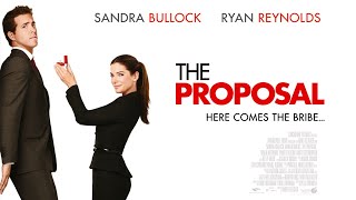 The Proposal 2009 Movie  Ryan Reynolds Sandra Bullock Malin kerman  Review and Facts