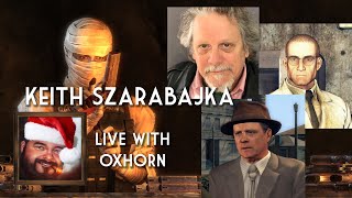 Oxhorn Chats with Keith Szarabajka  The Voice of Joshua Graham