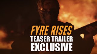 FYRE RISES Teaser Trailer 2024 UK Action Crime Movie Exclusive