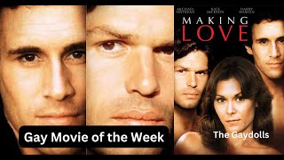 Gay Movie of the Week  Making Love A Must See