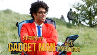 Richard Ayoades Gadget Man MARATHON ALL EPISODES  Series 3