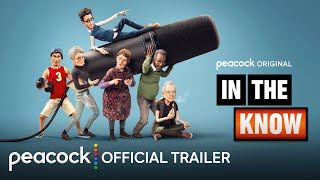 In The Know  Official Trailer  Peacock Original