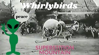 Whirlybirds Starring Kenneth Tobey and Craig Hill  SUPERSTITION MOUNTAIN