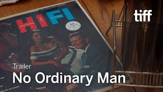 NO ORDINARY MAN Trailer  TIFF 2021