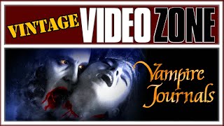 Videozone  Vampire Journals  Horror  Ted Nicolaou  Jonathon Morris  David Gunn