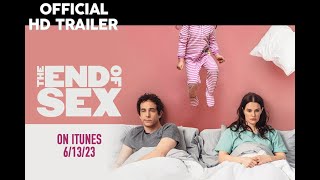 The End of Sex Trailer movie 2023