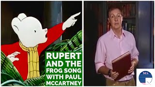 Rupert and the Frog Song with Sir Paul McCartney