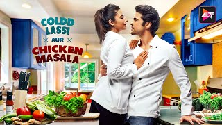 Coldd Lassi aur Chicken Masala Official TrailerDivyanka Tripathi Rajeev Khandewal AlttOfficial