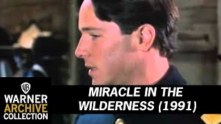 Preview Clip  Miracle in the Wilderness  Warner Archive