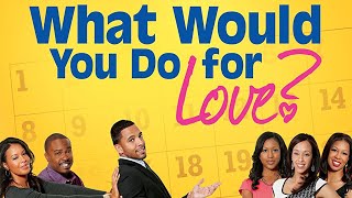 What Would You Do For Love  FULL MOVIE  2013  Romantic Comedy  Christian Keyes Vanessa Simmons