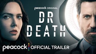Dr Death  Season 2  Official Trailer  Peacock Original