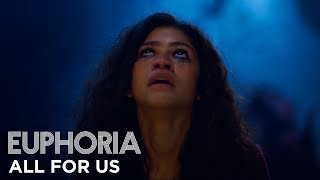 euphoria  official song by labrinth  zendaya  all for us full song s1 ep8  HBO