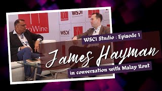 James Hayman in conversation with Malay Rout  WSCI Studio ProWine Mumbai 2022