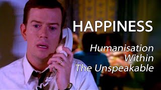 Happiness 1998  Humanisation Within The Unspeakable