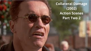 Collateral Damage 2002  Action Scenes  Arnold Schwarzenegger   Part Three 3 