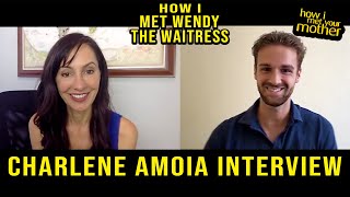 I interview Wendy the Waitress Charlene Amoia