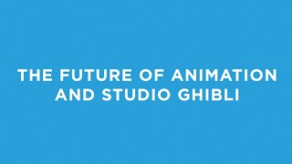 Interview with Studio Ghibli CoFounder Toshio Suzuki  The Future of Animation and Studio Ghibli