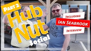 HubNut Social 2022 at The Motorist part  2  Including Ian Seabrook interview