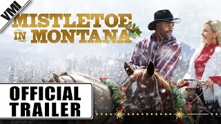 Mistletoe in Montana 2021  Official Trailer  VMI Worldwide