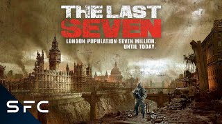 The Last Seven  Full Movie  PostApocalyptic Survival Horror