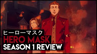 Hero Mask Season 1 Review