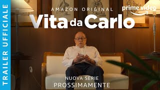 VITA DA CARLO  TRAILER UFFICIALE  AMAZON PRIME VIDEO