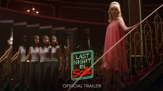 LAST NIGHT IN SOHO  Official Trailer HD  Only in Theaters October 29