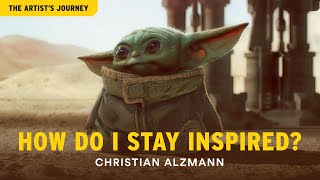 The Artists Journey with Christian Alzmann How Do I Stay Inspired