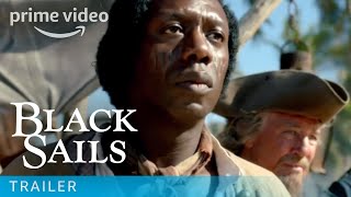 Black Sails  Trailer  Prime Video