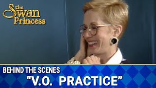 VO Practice  Behind The Scenes  The Swan Princess