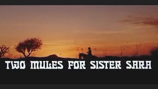 Two Mules For Sister Sara Starring Clint Eastwood Full Movie