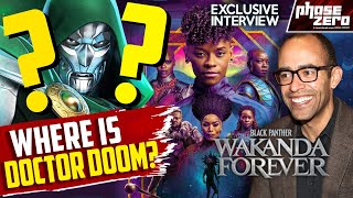 WHERE Is DOCTOR DOOM Marvel VP Nate Moore Wakanda Forever Exclusive