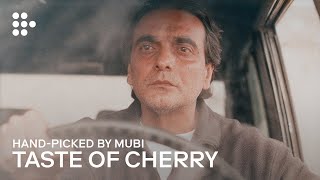 TASTE OF CHERRY  Handpicked by MUBI
