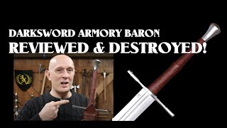 Darksword Armory Baron Longsword Review  DESTRUCTION With Matthew Jensen