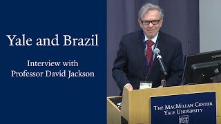 Yale and Brazil  Interview with David Jackson