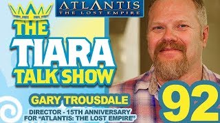 TTTS Interview with Director Gary Trousdale 15th Anniversary for ATLANTIS THE LOST EMPIRE