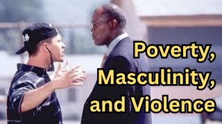 One Eight Seven 1997 Examining Poverty Masculinity and Violence