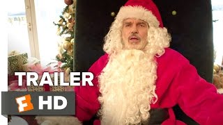 Bad Santa 2 Official Trailer 1 2016  Billy Bob Thornton Movie