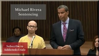 Michael Rivera Sentencing