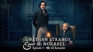 Jonathan Strange  Mr Norrell 2015  Episode 1  4K AI Remaster