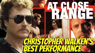 At Close Range 1986 Christopher Walken Movie Review