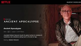 Graham Hancock and the evidence for his Ancient Apocalypse Episode one