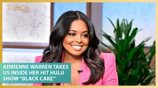 Adrienne Warren Takes Us Inside Her Hit Hulu Show Black Cake