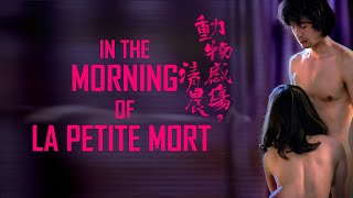 In The Morning of La Petite Mort 2023  Trailer  Wang YuLin