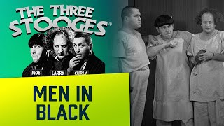 The THREE STOOGES  Ep 3  Men in Black