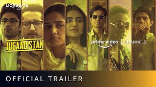 Jugaadistan  Official Trailer  Arjun Mathur  Sumeet Vyas  Prime Video Channels  Lionsgate Play