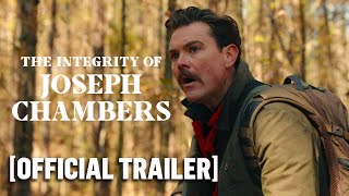The Integrity of Joseph Chambers  Official Trailer Starring Jeffrey Dean Morgan  Jordana Brewster