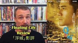 Floating City Movie Review