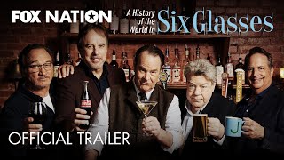 A History of the World in Six Glasses Official Trailer  Fox Nation